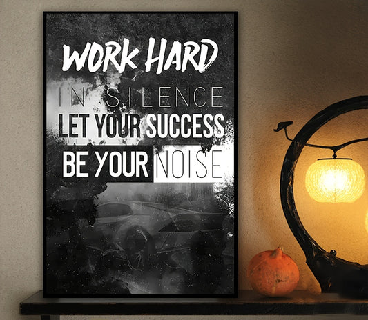 Silence the Noise Work Hard Framed Canvas Art
